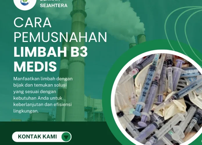 Cara Pemusnahan Limbah B3 Medis