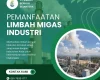 Pemanfaatan Limbah Migas Industri
