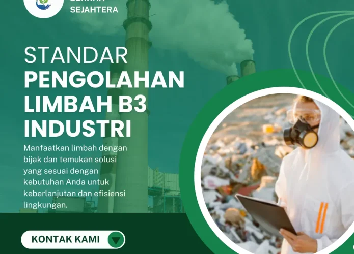 Standar Pengolahan Limbah B3 Industri