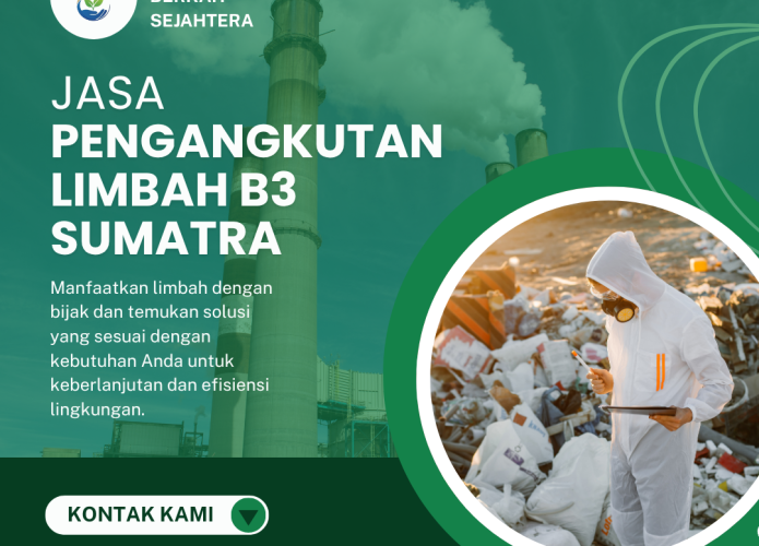 Jasa Pengangkutan Limbah B3 Sumatra