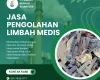 Jasa Pengolahan Limbah Medis